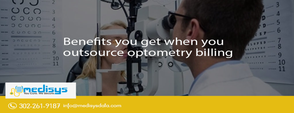 Benefits you get when you outsource optometry billing