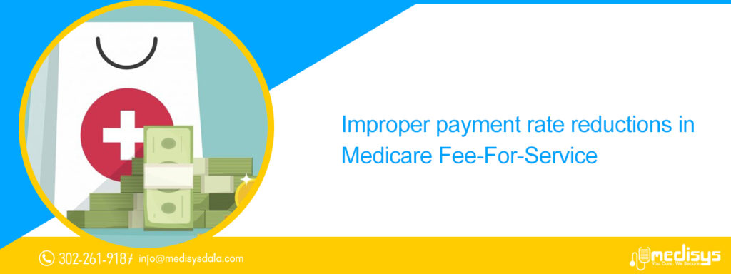 Improper payment rate reductions in Medicare Fee-For-Service