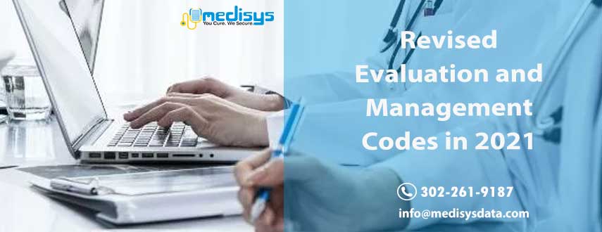 Revised Evaluation And Management Codes In 2021