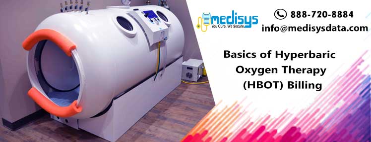 Basics of Hyperbaric Oxygen Therapy (HBOT) Billing