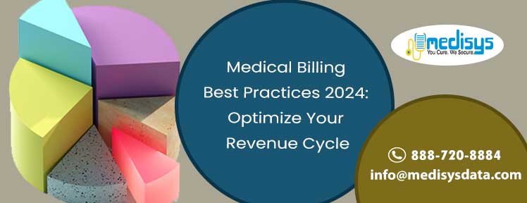 Medical Billing Best Practices 2024: Optimize Your Revenue Cycle